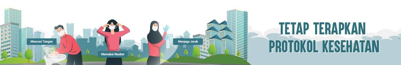 Tetap Terapkan Protokol Kesehatan Tetap Terapkan Protokol Kesehatan